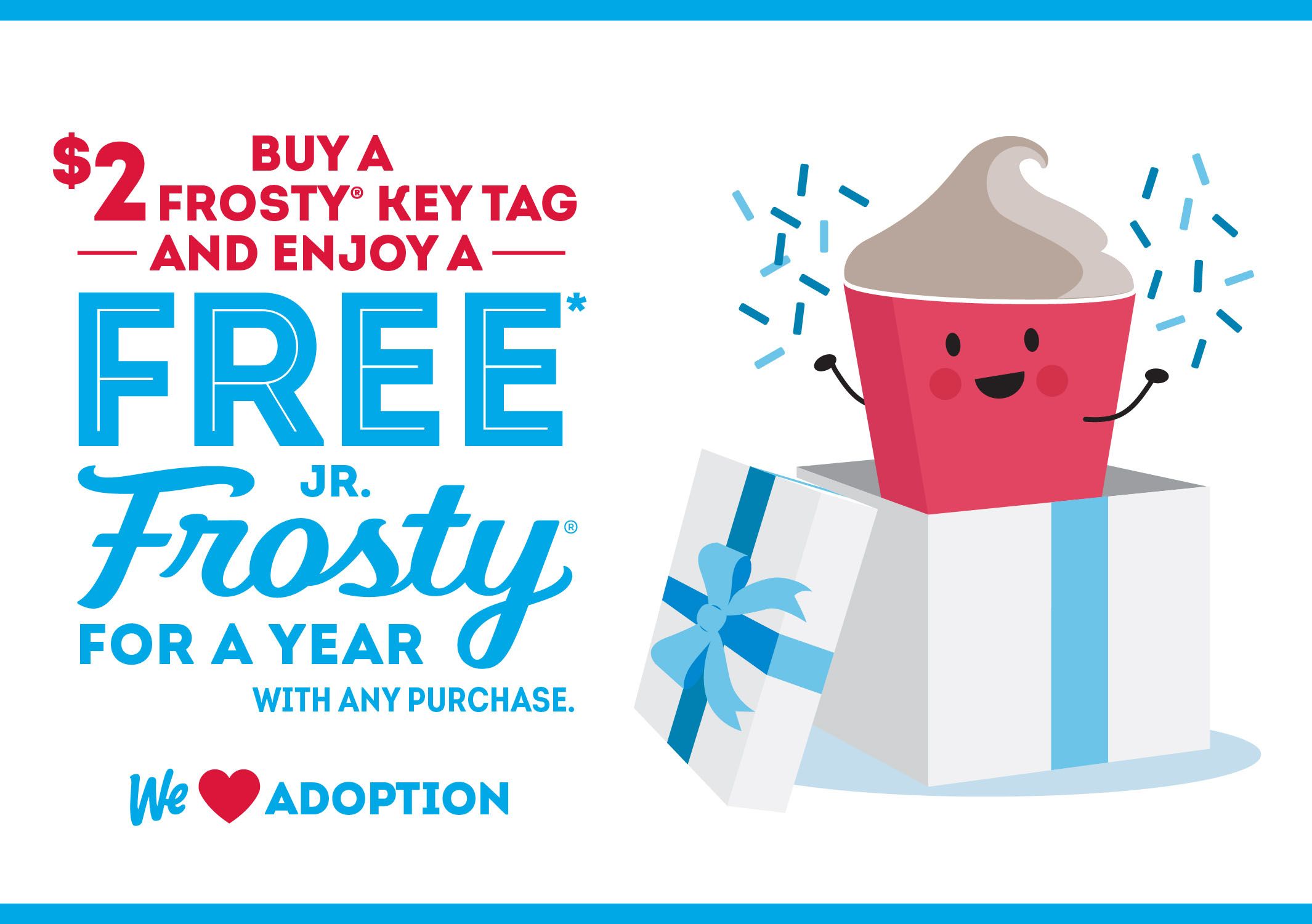 Get a Year of Free Jr. Frosties with Purchase and Support the Dave Thomas Foundation with $2 Frosty Key Tags at Wendy's