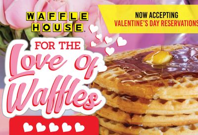 Participating Waffle House Restaurants are Now Taking Valentine's Day Reservations