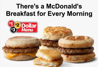 Save on Breakfast with the $1 $2 $3 Dollar Menu at McDonald's Save on Breakfast with the $1 $2 $3 Dollar Menu at McDonald's