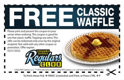 One Free Waffle: Members of the Waffle House Regulars Club, Check Your Inbox for a New Free Waffle Coupon