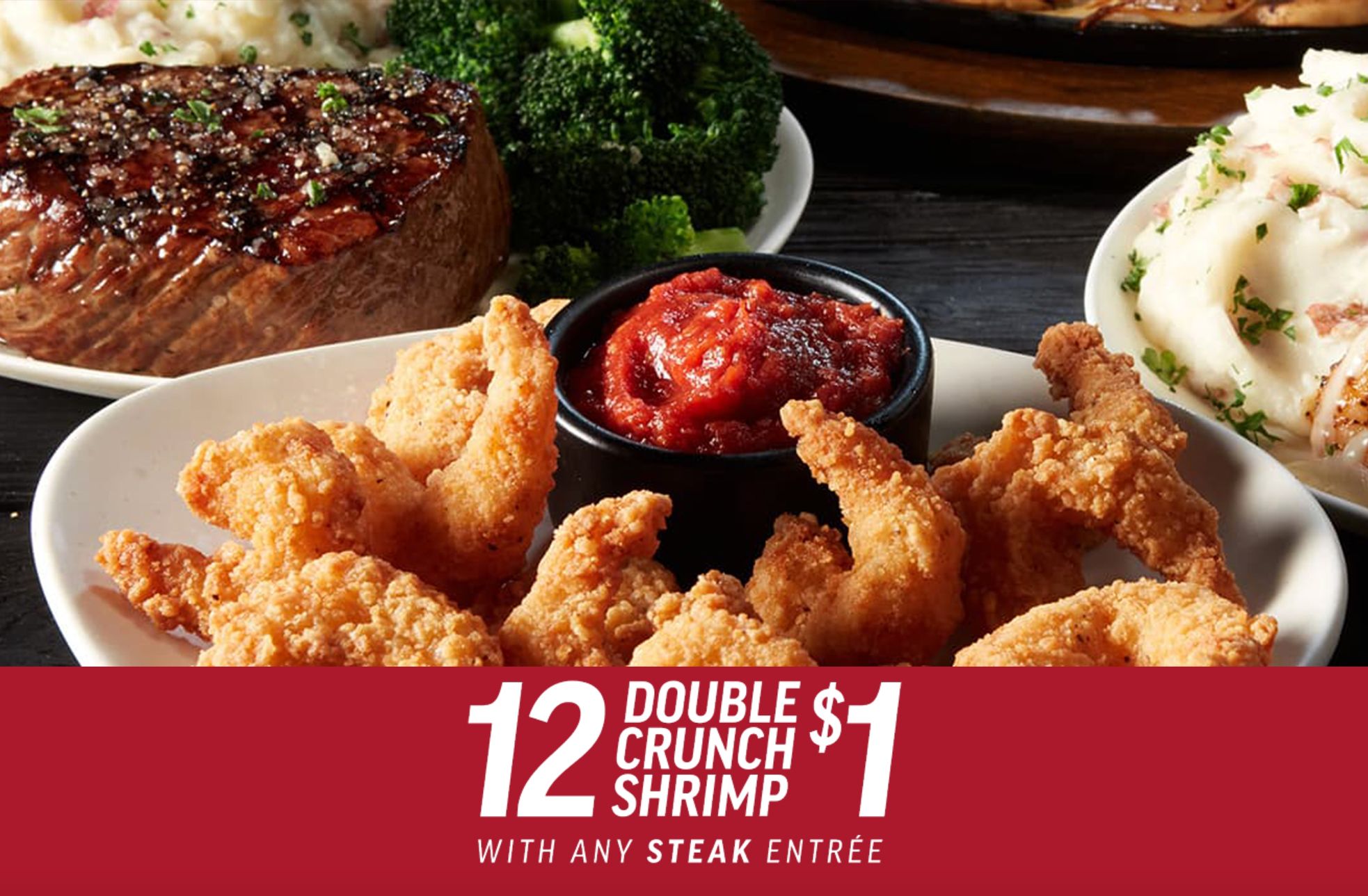 Score a 1 Order of Double Crunch Shrimp with the Purchase of a Steak