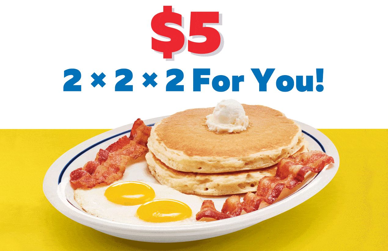 Enjoy the New 2x2x2 Combo for Only 5 with a Dinein Order at IHOP
