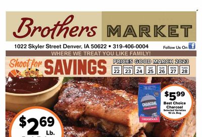 Brothers Market (IA, KS, MO) Weekly Ad Flyer Specials March 22 to March 28, 2023