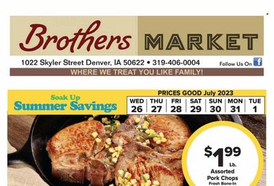 Brothers Market (IA, KS, MO) Weekly Ad Flyer Specials July 26 to August 1, 2023
