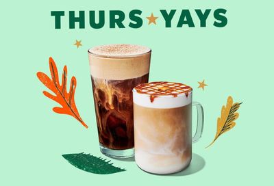 Get a Free Fall Drink When You Buy 1 at Full Price After Noon on Thursdays at Starbucks: A Rewards Exclusive Get a Free Fall Drink When You Buy 1 at Full Price After Noon on Thursdays at Starbucks: A Rewards Exclusive