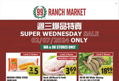 99 Ranch Market (10, 19, 40, CA, MD, NJ, OR, TX, WA) Weekly Ad Flyer Specials February 7 to February 7, 2024
